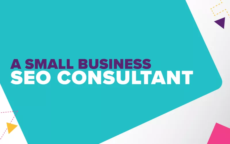 A Small Business SEO Consultant