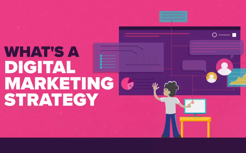 What's a Digital Marketing Strategy