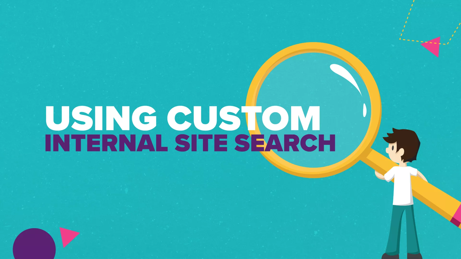 Using Custom Internal Site Search