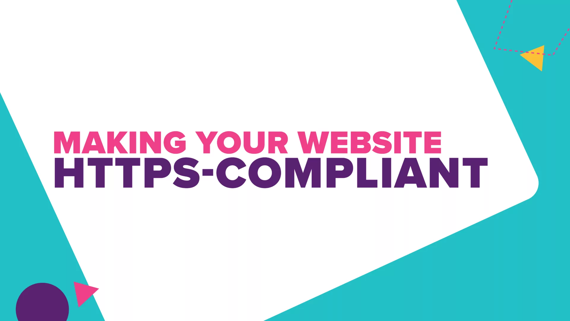 Making Your Website HTTPS Compliant