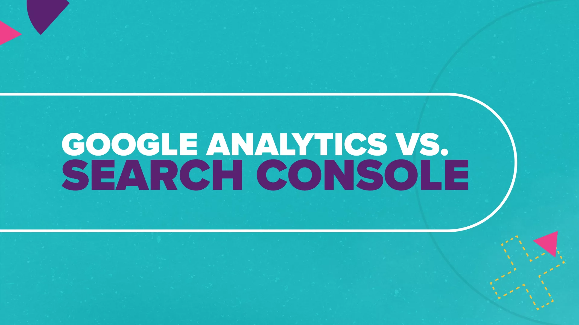 Google Analytics vs Search Console Which Tool Does What